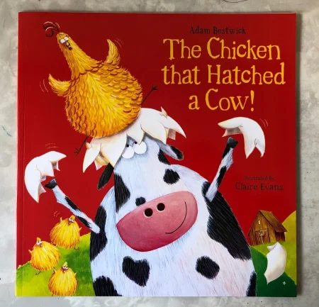 The Chicken that Hatched a Cow